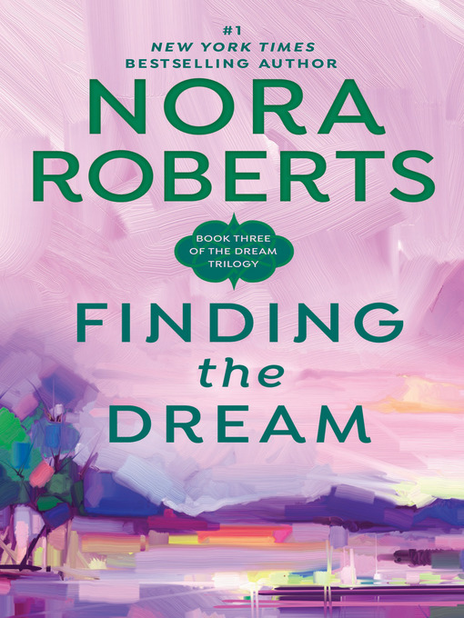 Title details for Finding the Dream by Nora Roberts - Wait list